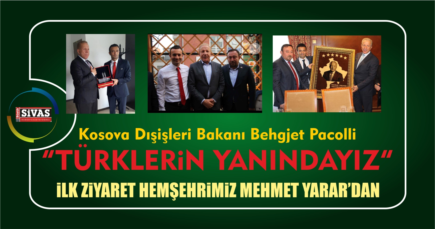 Kosova Dışişleri Bakanı Behgjet Pacolli Mehmet Yarar’ı Kabul Etti