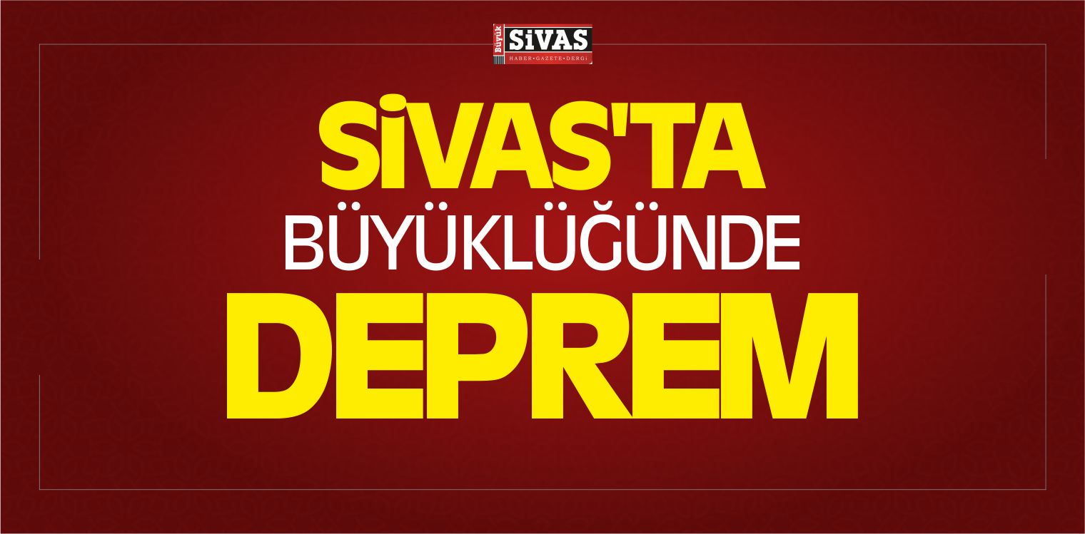 Sivas’ta 3,1 Büyüklüğünde Deprem Meydana Geldi