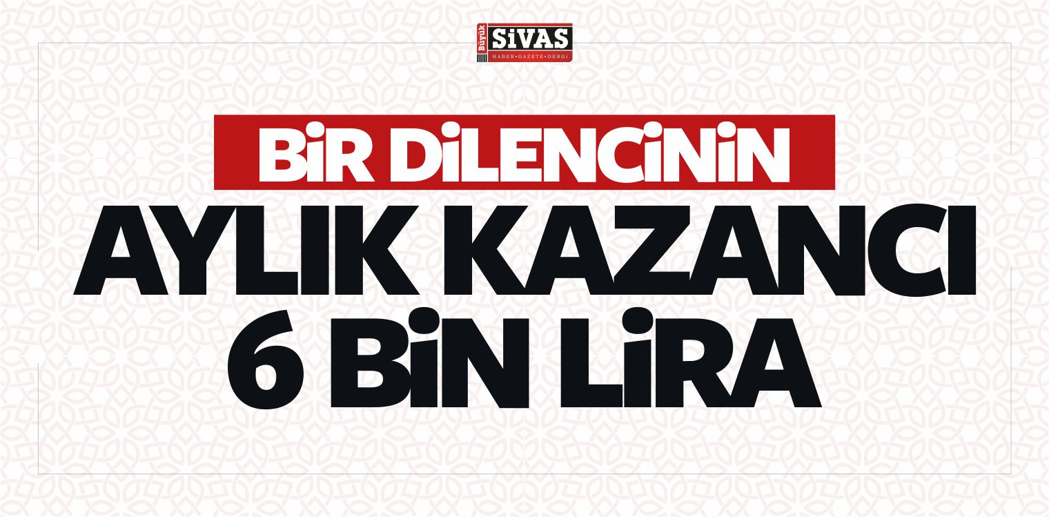 Bir Dilencinin Aylık Kazancı 6 Bin Lira