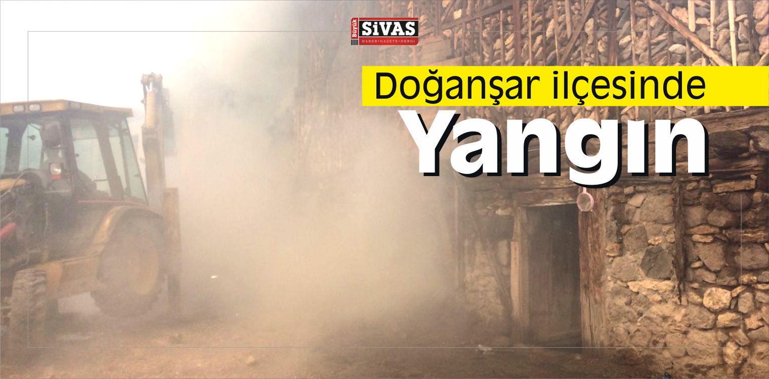 Doğanşar ilçesinde Yangın