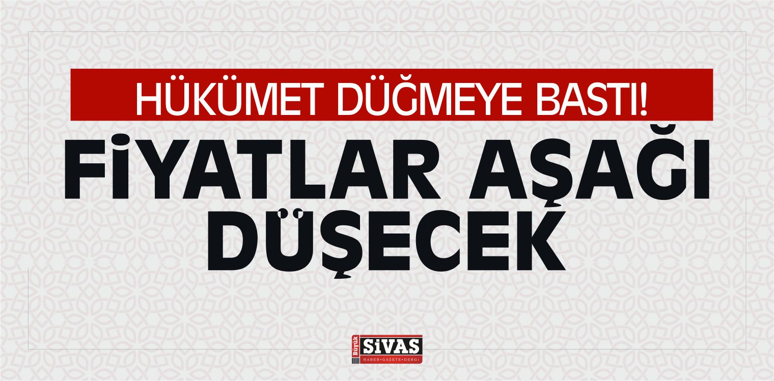 Hükümet Düğmeye Bastı! Fiyatların Aşağı Çekilmesi İçin Yeni Adım