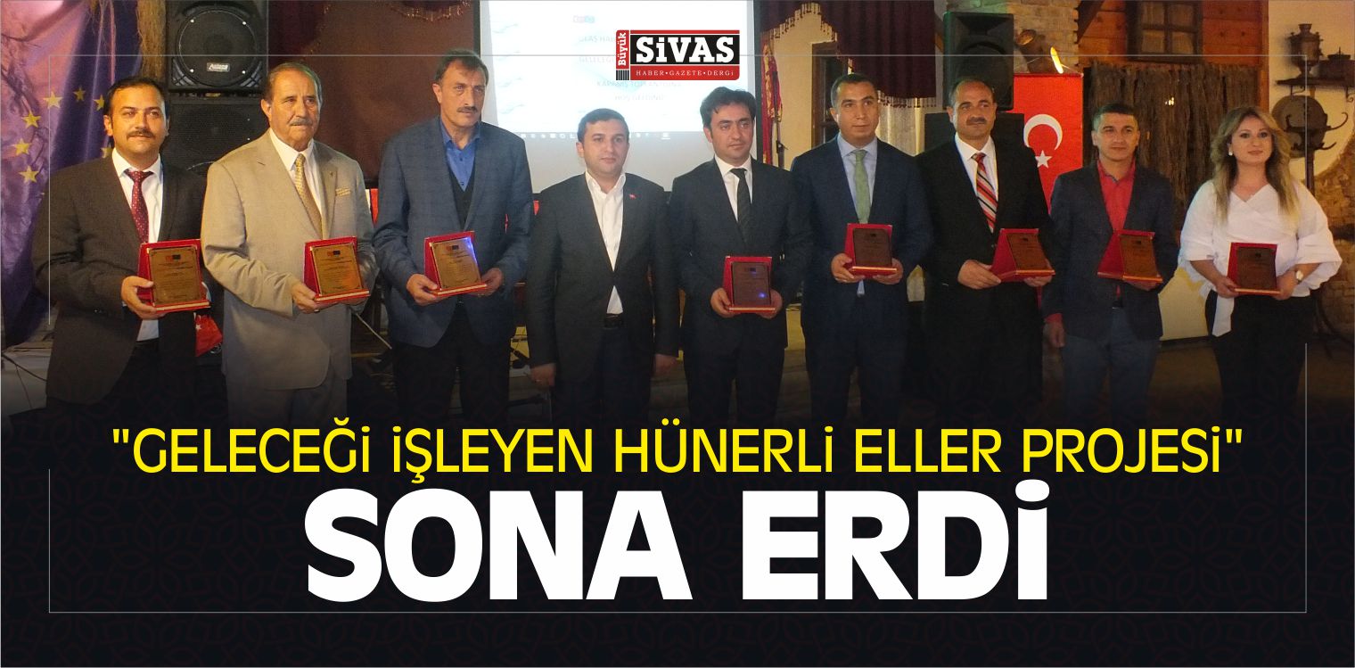 “Geleceği İşleyen Hünerli Eller Projesi” Sona Erdi