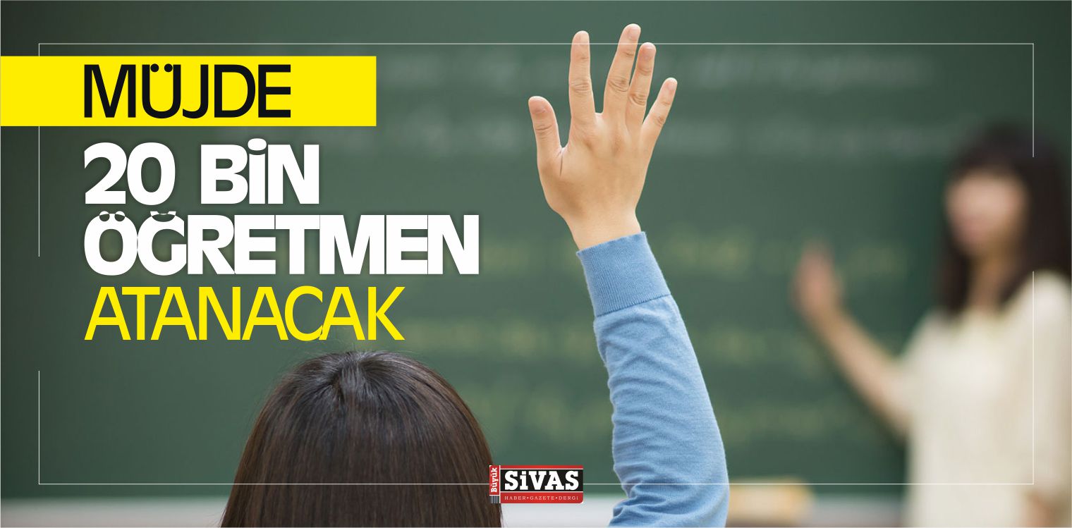 2018 Yılında 20 Bin Öğretmenin Ataması Yapılacak
