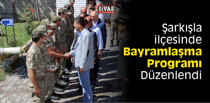 Şarkışla ilçesinde Bayramlaşma Programı Düzenlendi