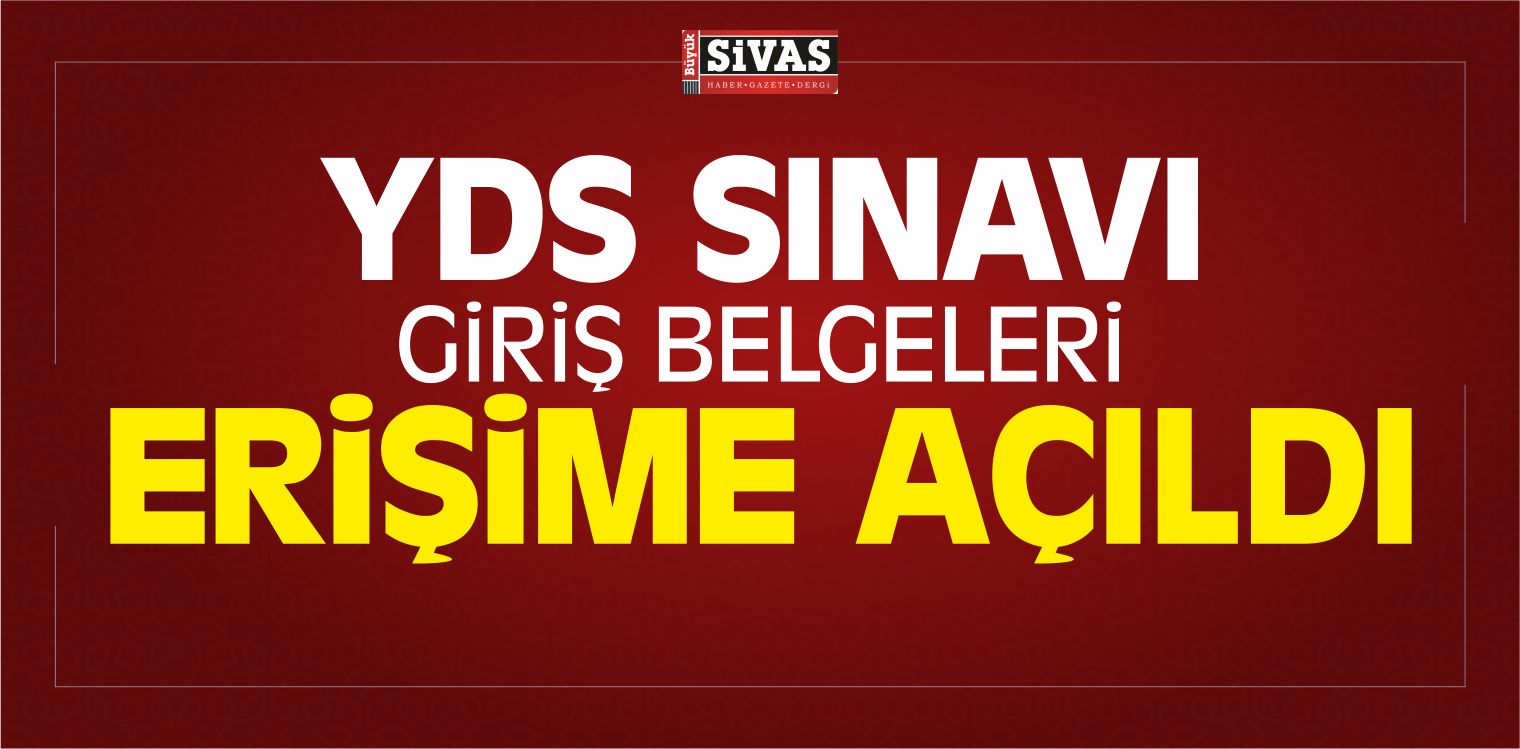 YDS Sınavı Giriş Belgeleri Erişime Açıldı