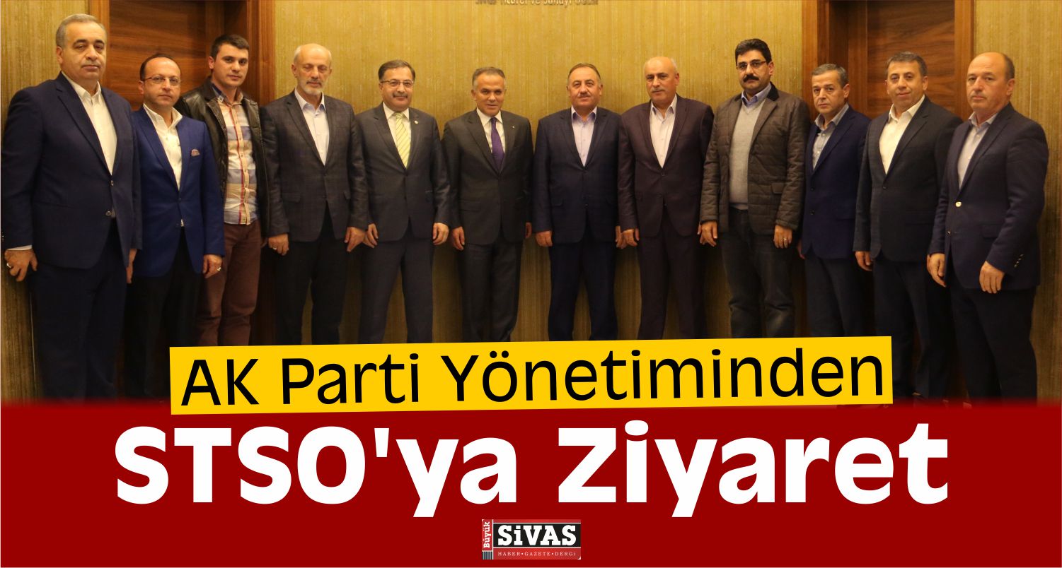 AK PARTİ STSO ZİYARET