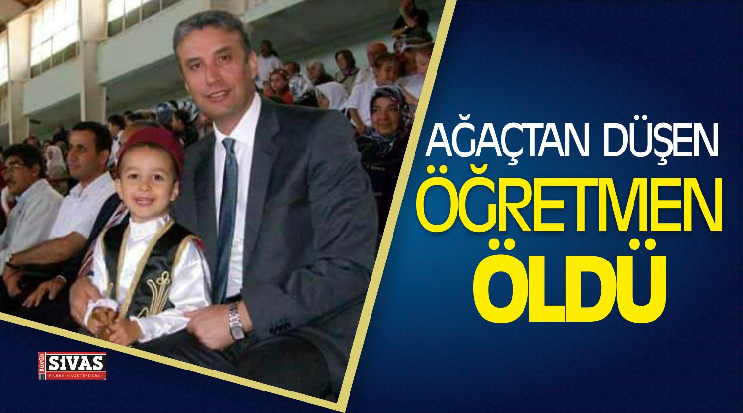 Ağaçtan düşen öğretmen öldü