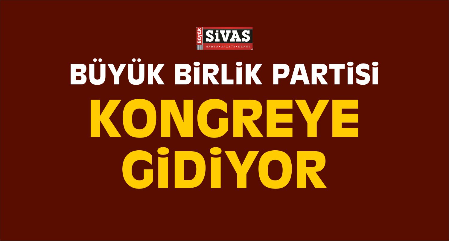 BBP'de kurultay süreci başladı