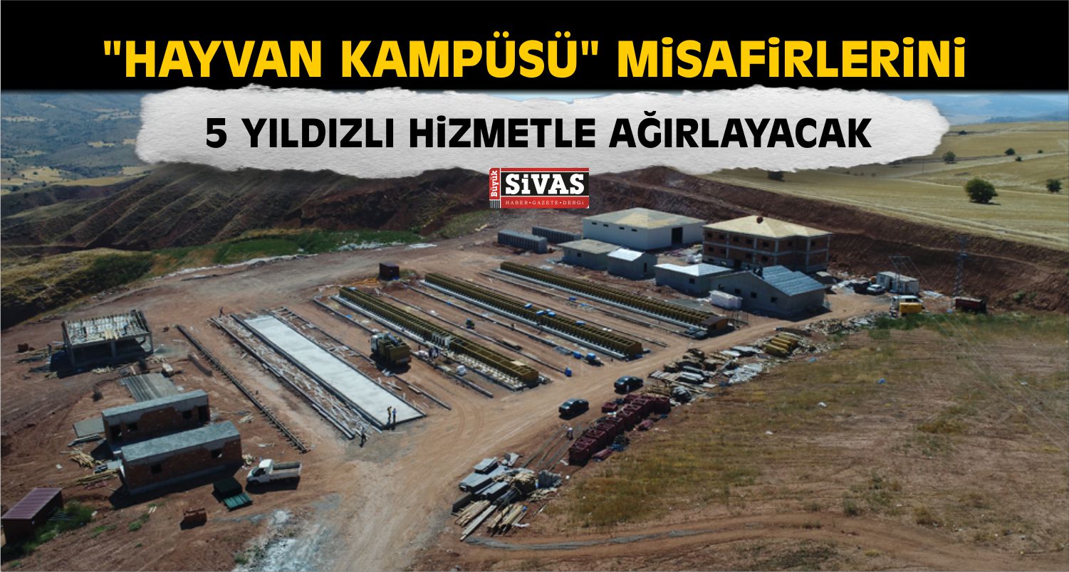 Hayvan Kampüsü Misafirlerini 5 Yıldızlı Hizmetle Ağırlayacak