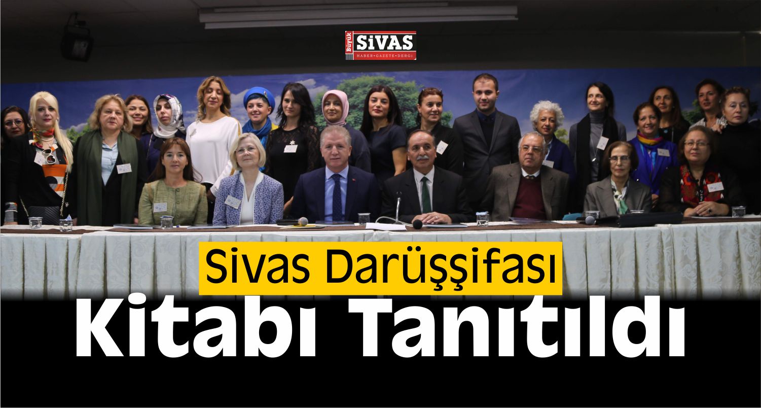 Sivas Darüşşifası Kitabı Tanıtıldı