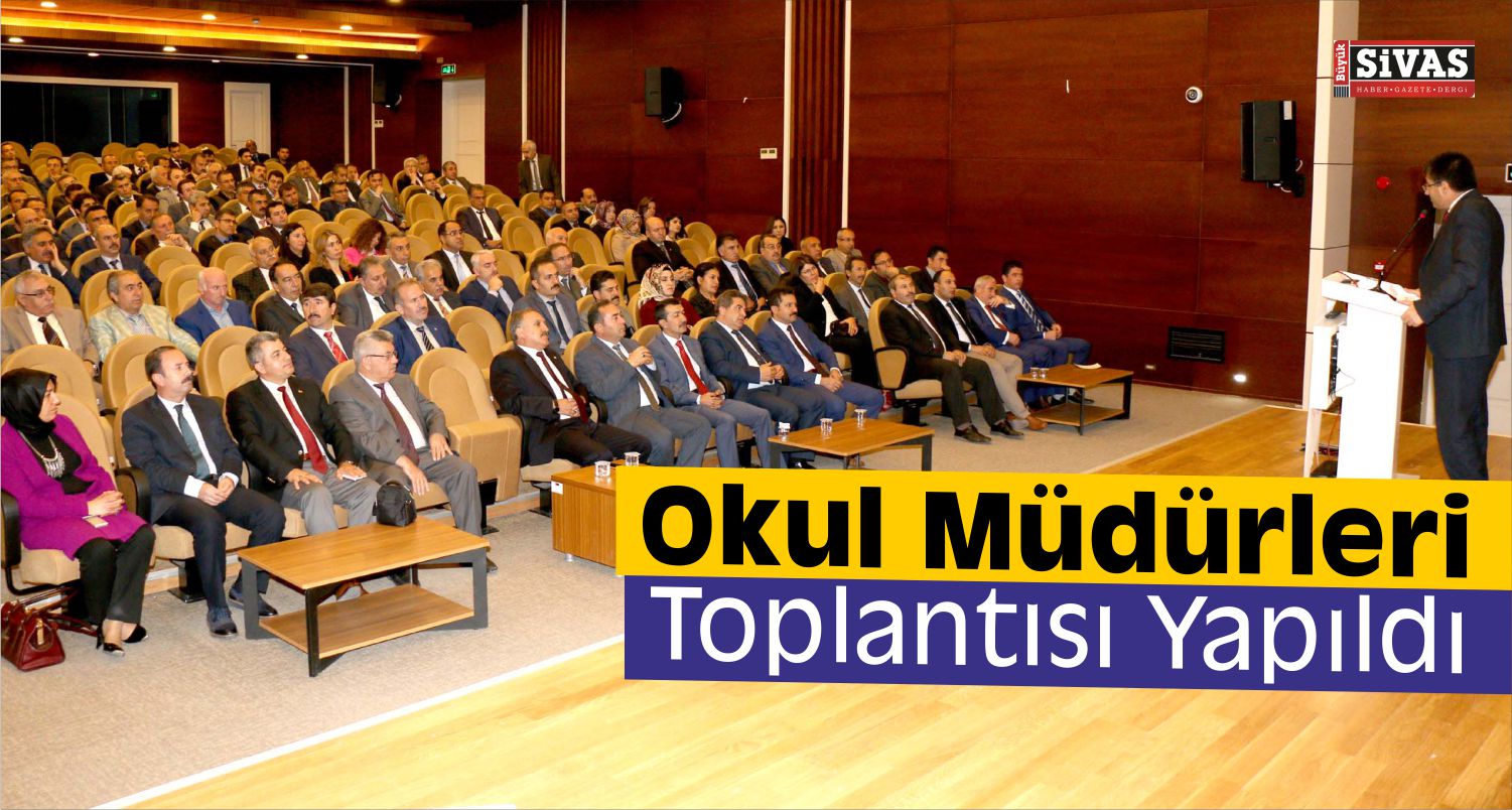 Sivas'ta Okul Müdürleri Toplantısı