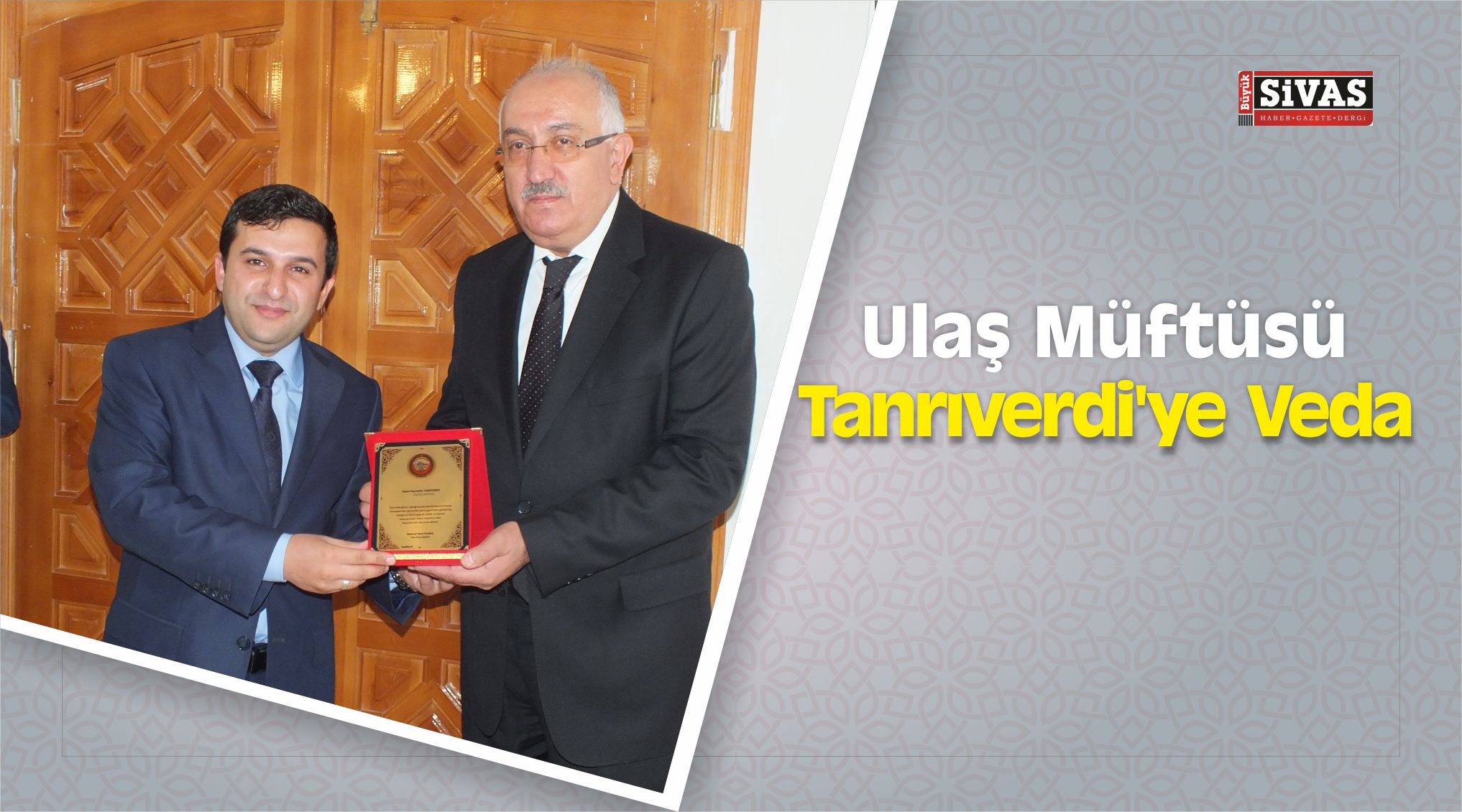 Ulaş Müftüsü Tanrıverdi’ye Veda