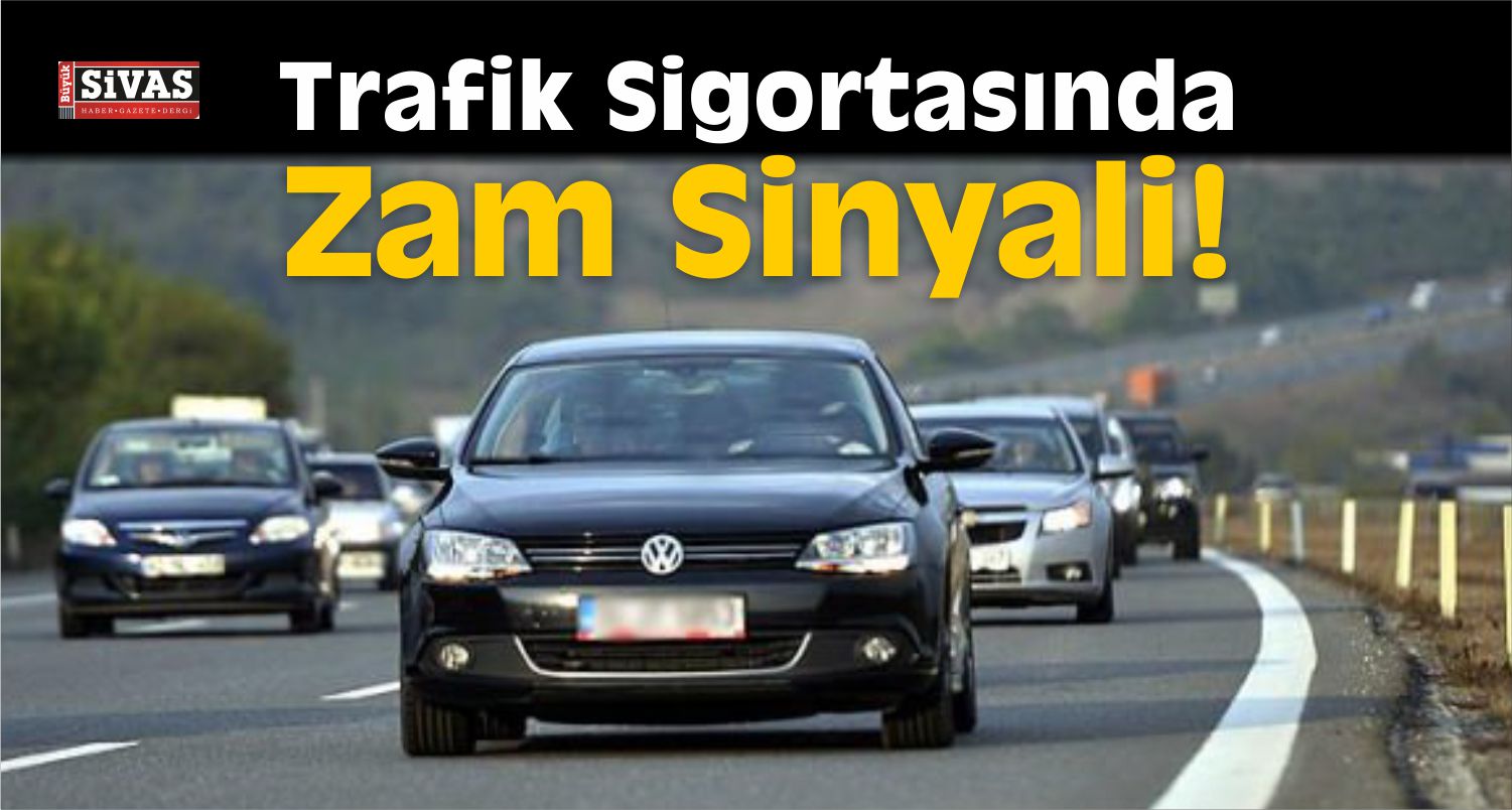 Trafik Sigortası Zam