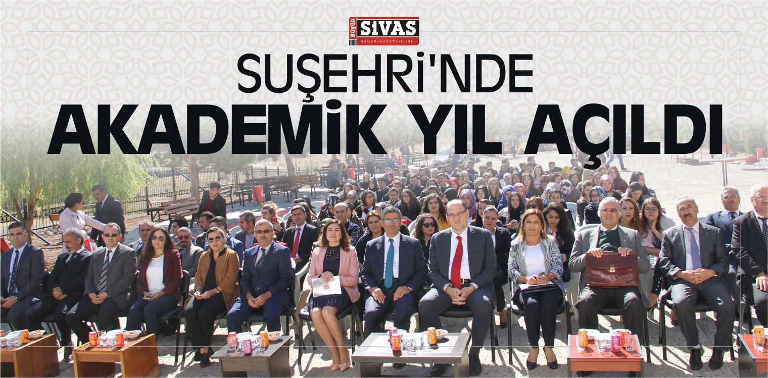 Suşehri’nde Yeni Akademik Yıl Açıldı