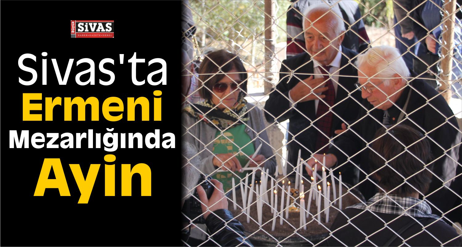 Sivas’ta Ermeni Mezarlığında Ayin