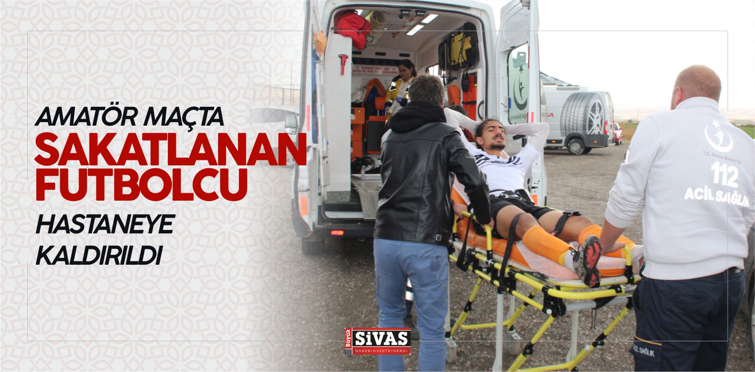 Amatör Maçta Sakatlanan Futbolcu Hastaneye Kaldırıldı