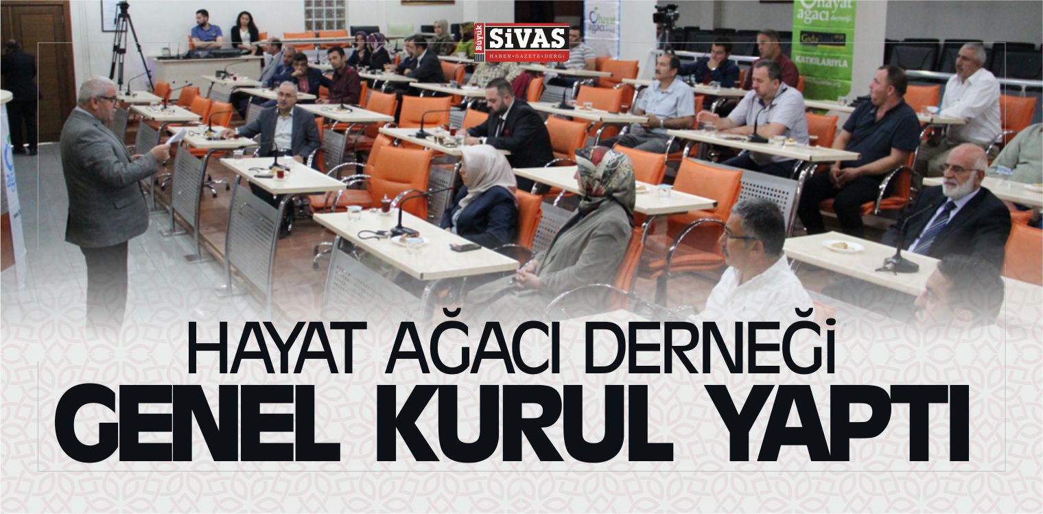 Hayat Ağacı Derneği Genel Kurul Yaptı