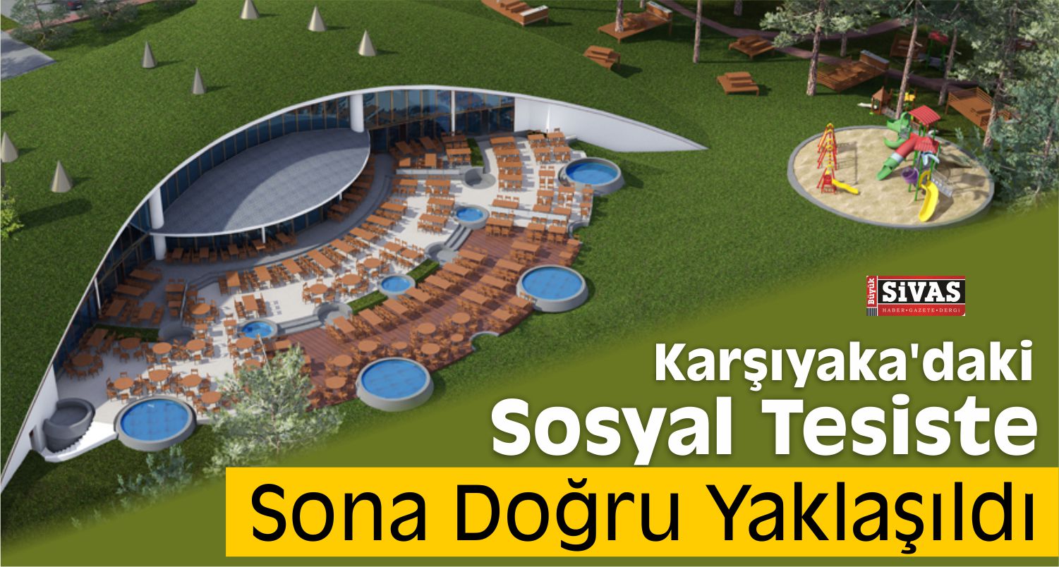 Karşıyaka’daki Sosyal Tesiste Sona Doğru