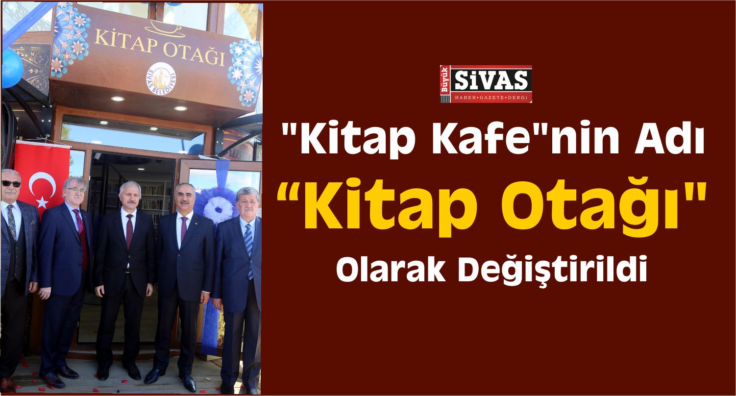 Sivas’ta “Kitap Kafe”nin Adı “Kitap Otağı” Olarak Değiştirildi