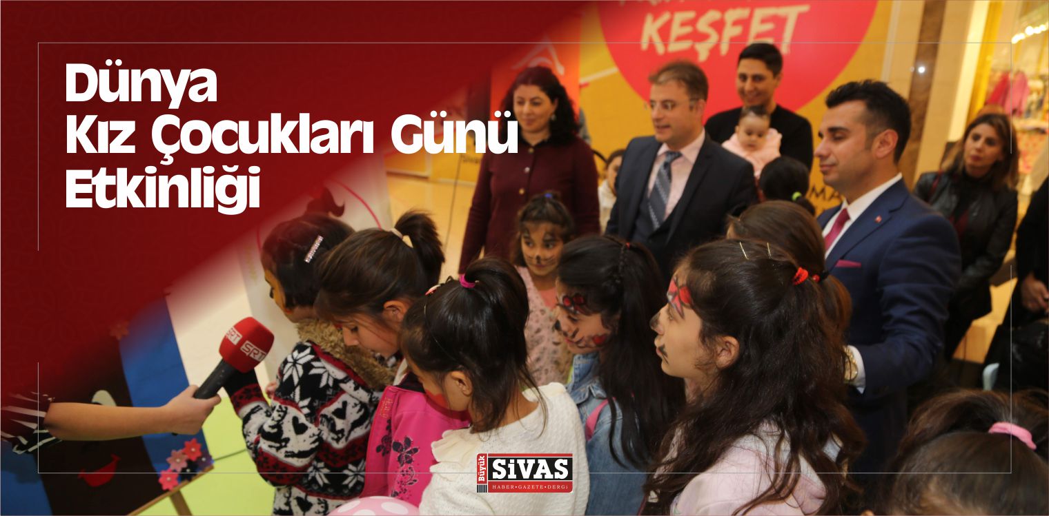 Sivas’ta Dünya Kız Çocukları Günü Etkinliği