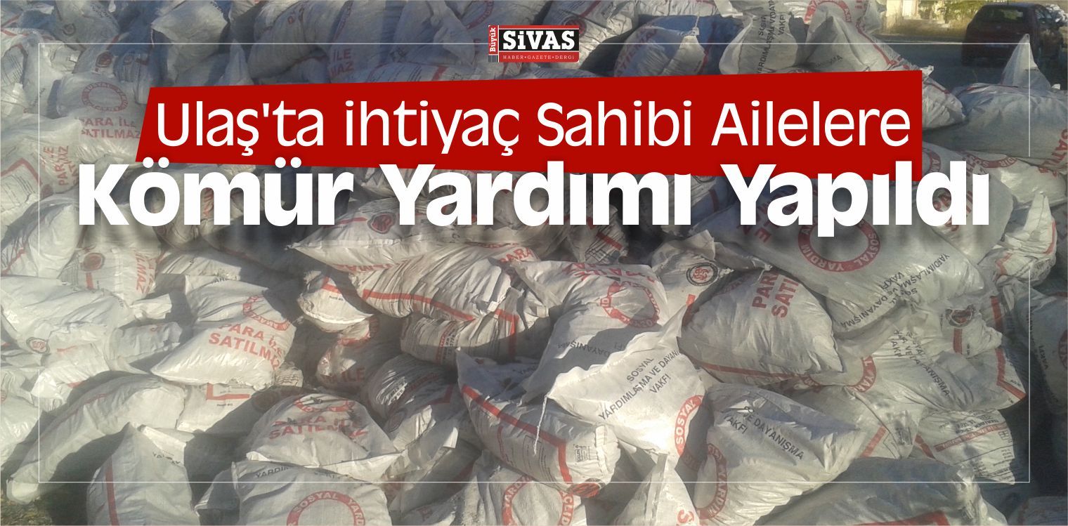 Ulaş’ta ihtiyaç Sahibi Ailelere Kömür Yardımı Yapıldı