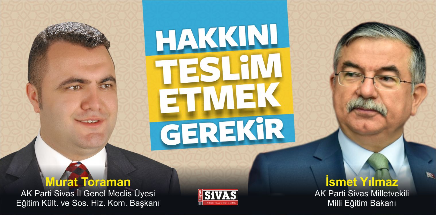 Toraman “2017 Yılı Sivas Eğitim Bütçesi 230 Milyon”
