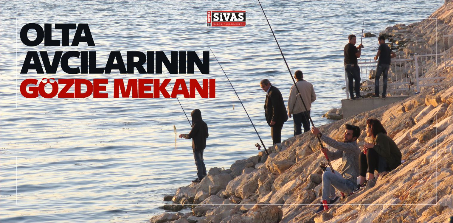 Sportif Amaçlı Olta Avcılarının Gözde Mekanı Oldu