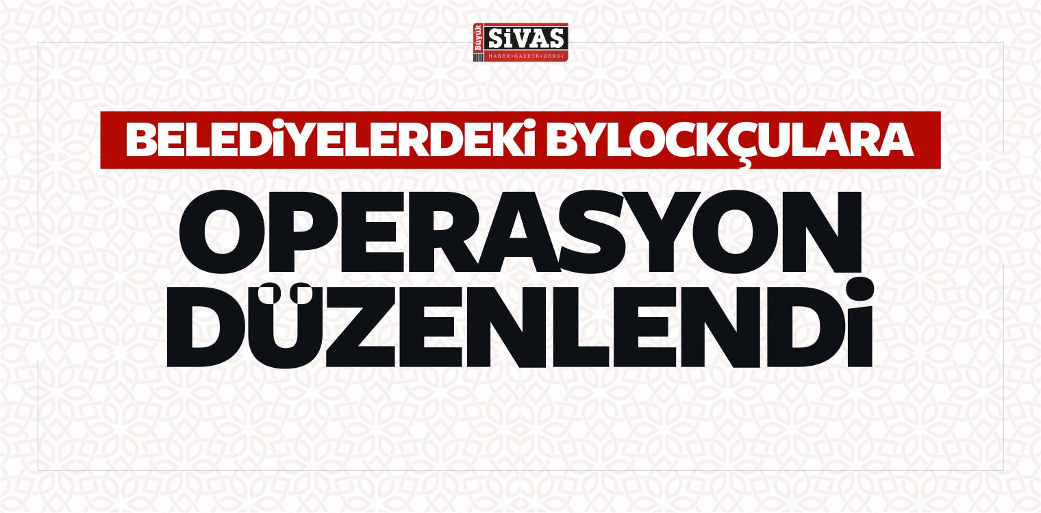 Operasyon Düzenlendi