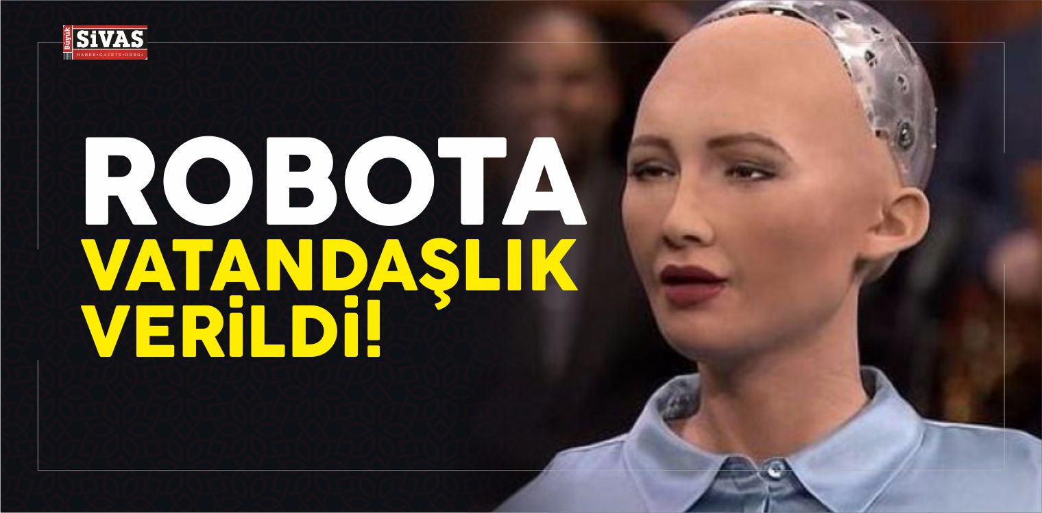 Robota Vatandaşlık Verildi! Duyanlar Kulaklarına İnanamadı