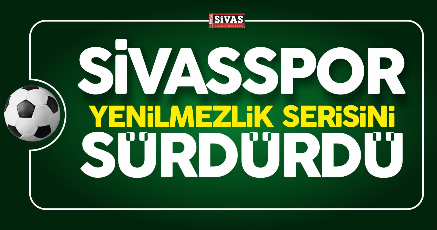 Demir Grup Sivasspor Yenilmezlik Serisini Sürdürdü