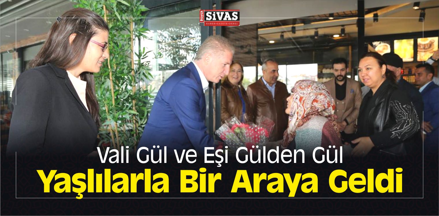 Vali Gül ve Eşi Gülden Gül Yaşlılarla Bir Araya Geldi