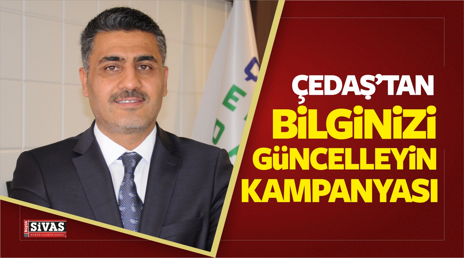 ÇEDAŞ’tan “Bilginizi Güncelleyin” Kampanyası