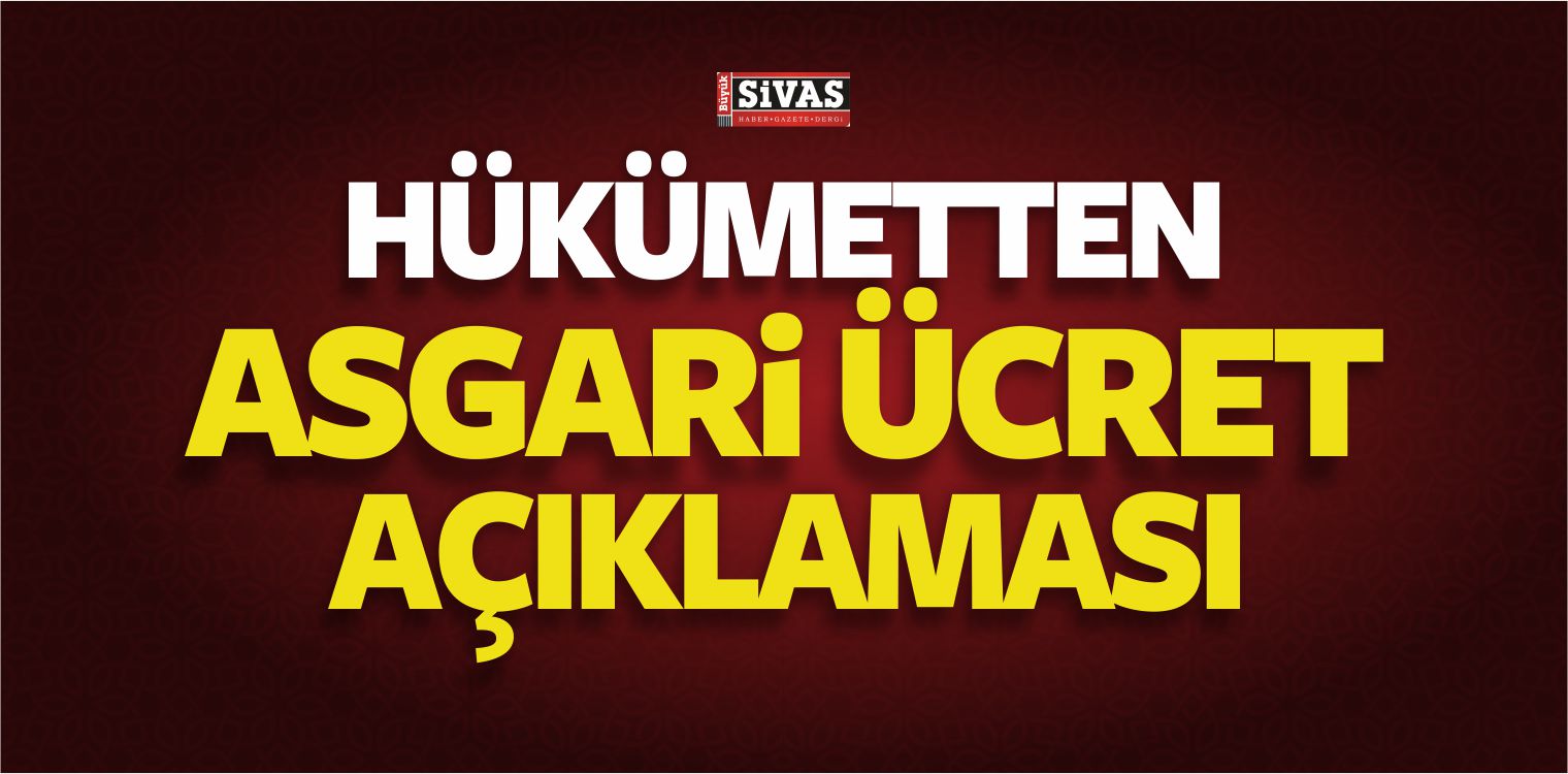Hükümetten Asgari Ücret Açıklaması