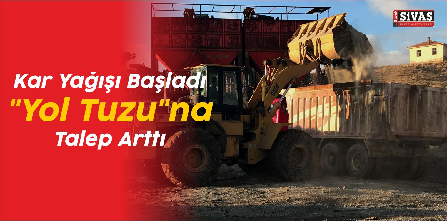 Yurt Genelinde Etkisini Gösteren Kar Yağışı Başladı, “Yol Tuzu”na Talep Arttı