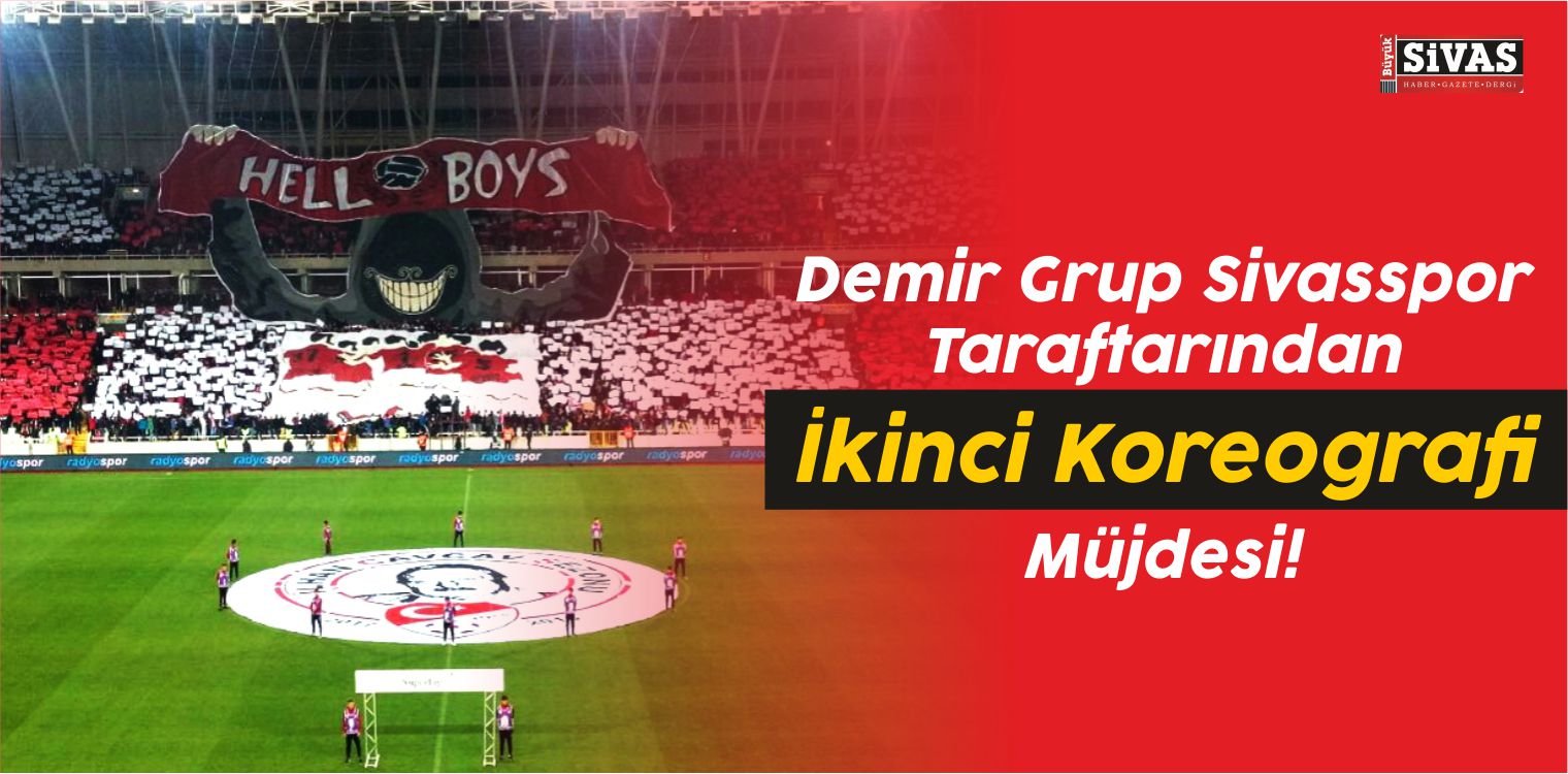 Demir Grup Sivasspor Taraftarından İkinci Koreografi Müjdesi!