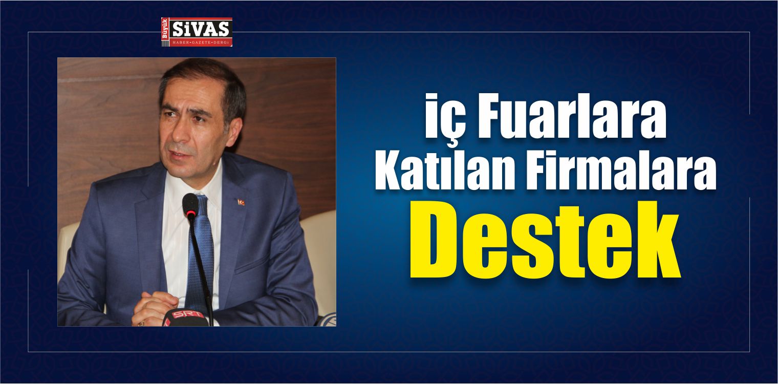 Ekonomi Bakanlığı Müsteşar Yardımcısı Sönmez Sivas’ta