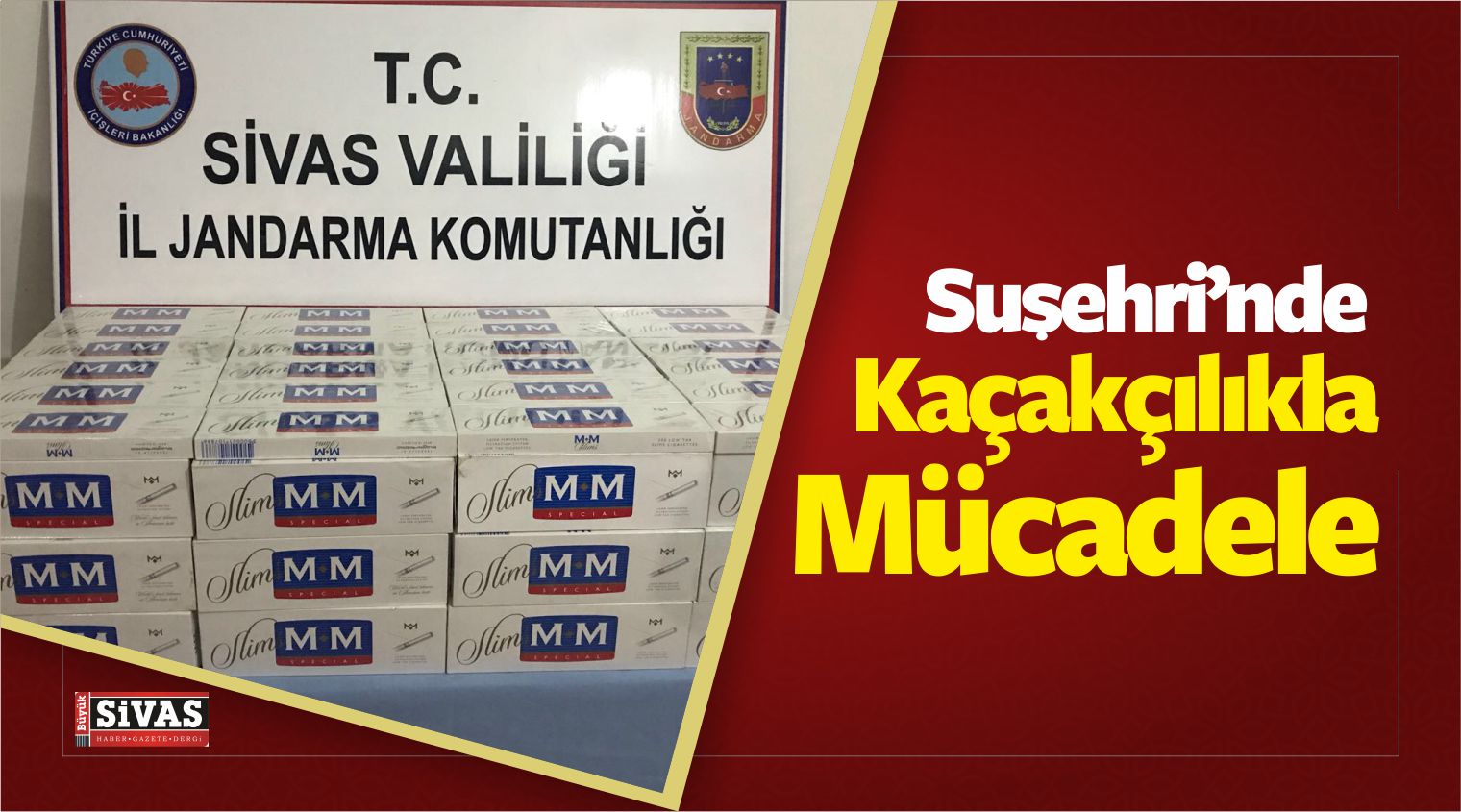 Suşehri’nde Kaçakçılıkla Mücadele