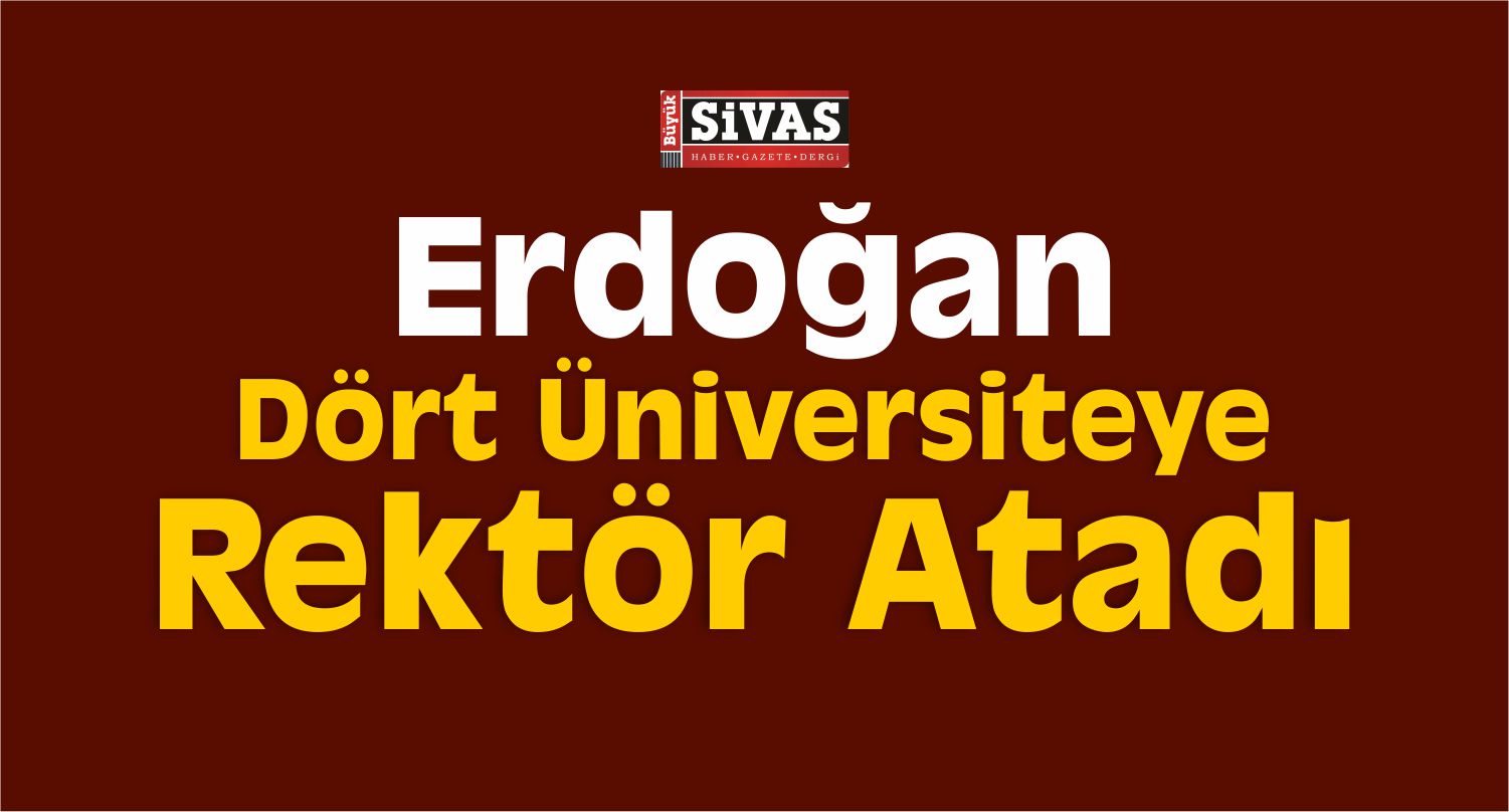 erdoğan rektör atadı