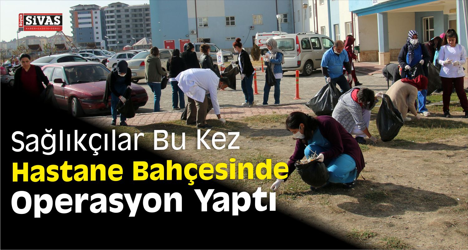 Sağlıkçılar Bu Kez Hastane Bahçesinde Operasyon Yaptı