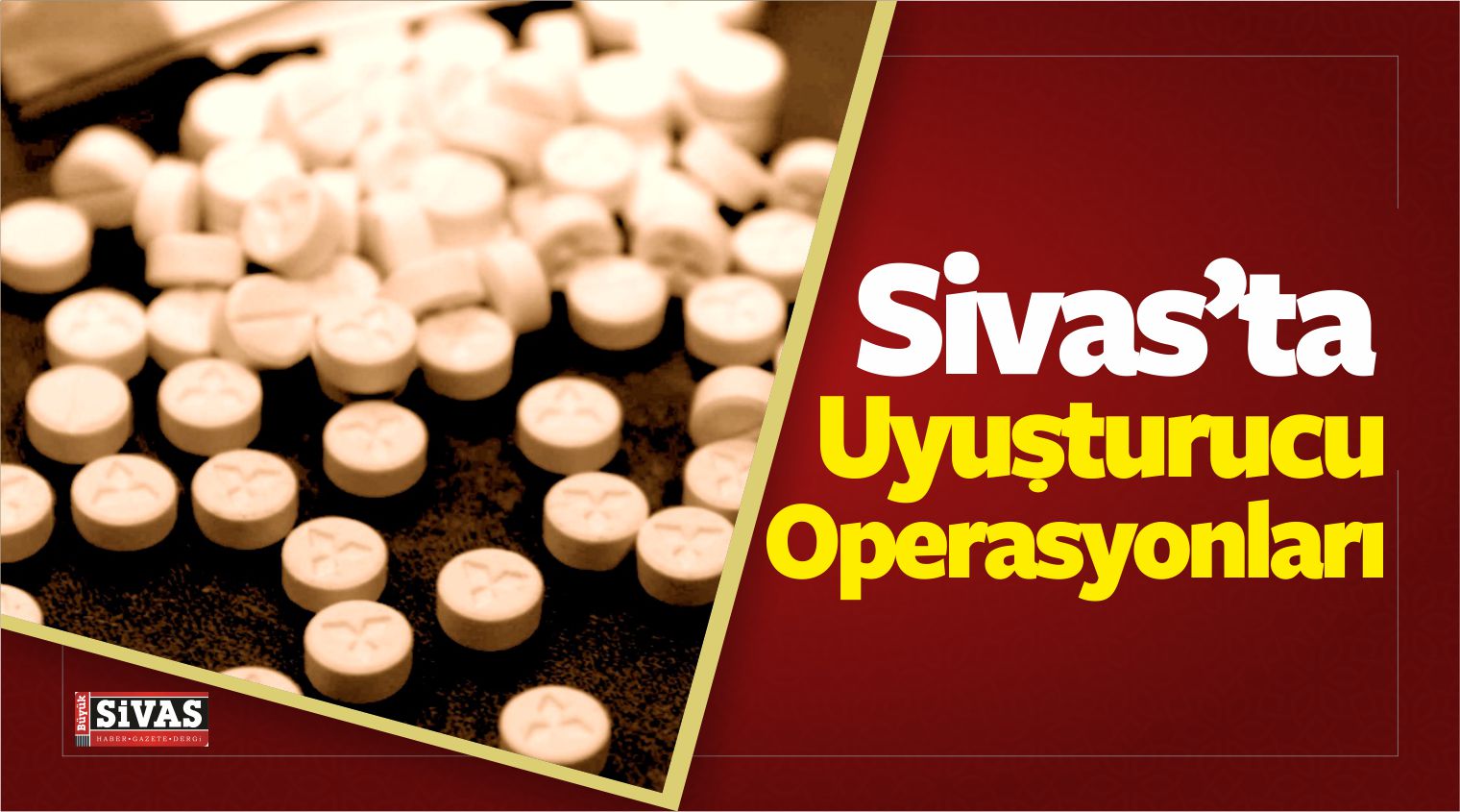 sivas uyuşturucu