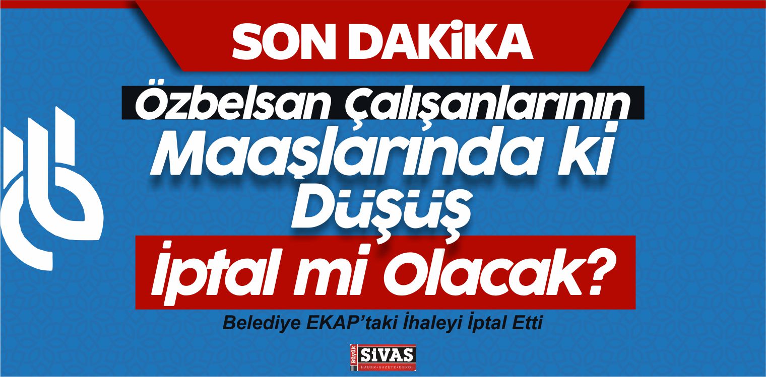 Özbelsan Çalışanlarının Maaşlarında ki Düşüş