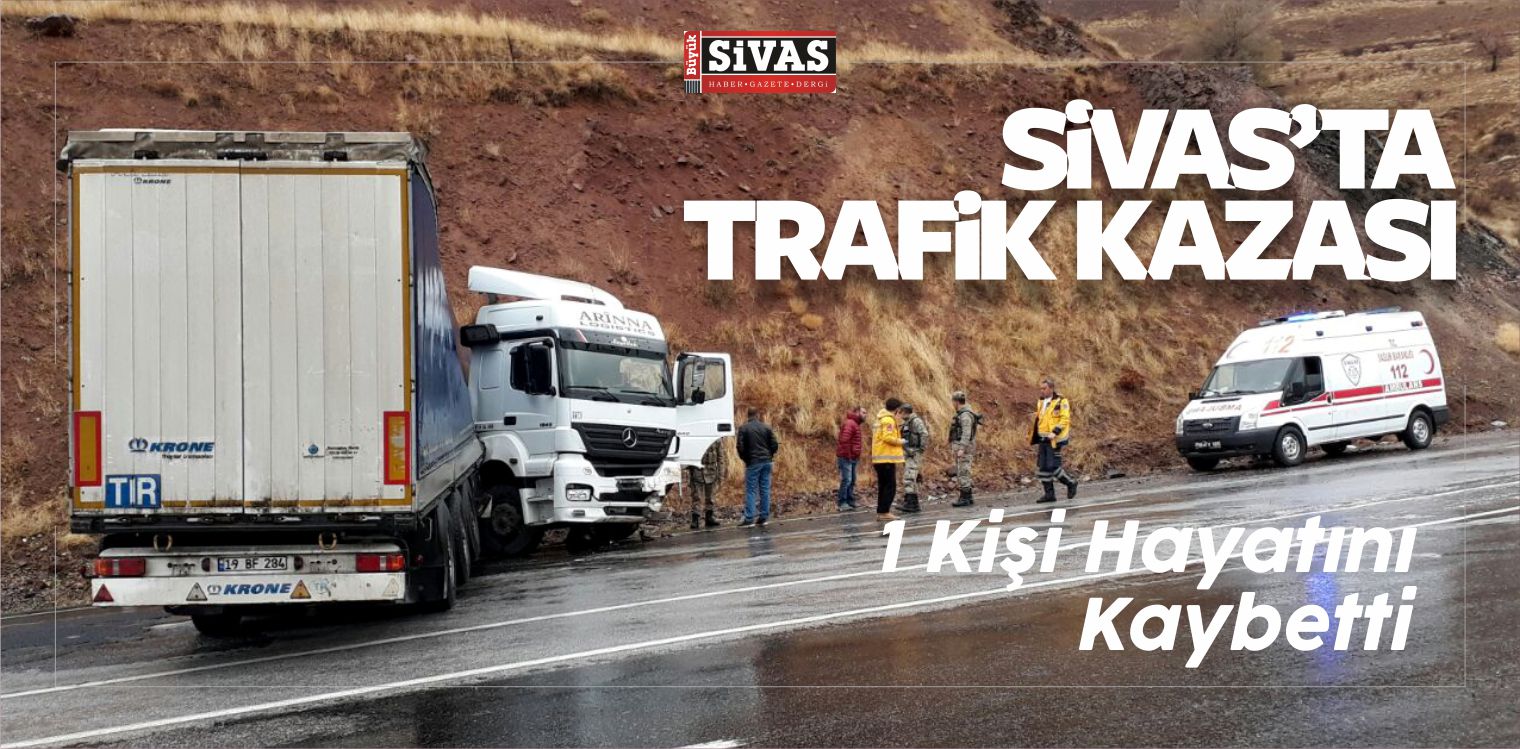 imranlı ilçesinde Trafik Kazasında 1 Ölü 1 Yaralı