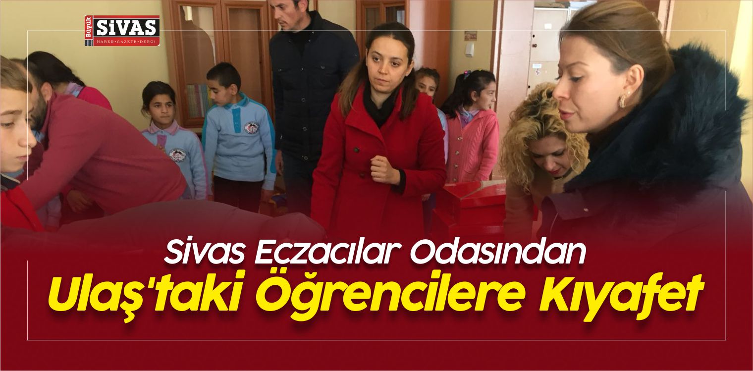 Sivas Eczacılar Odasından Ulaş’taki Öğrencilere Kıyafet