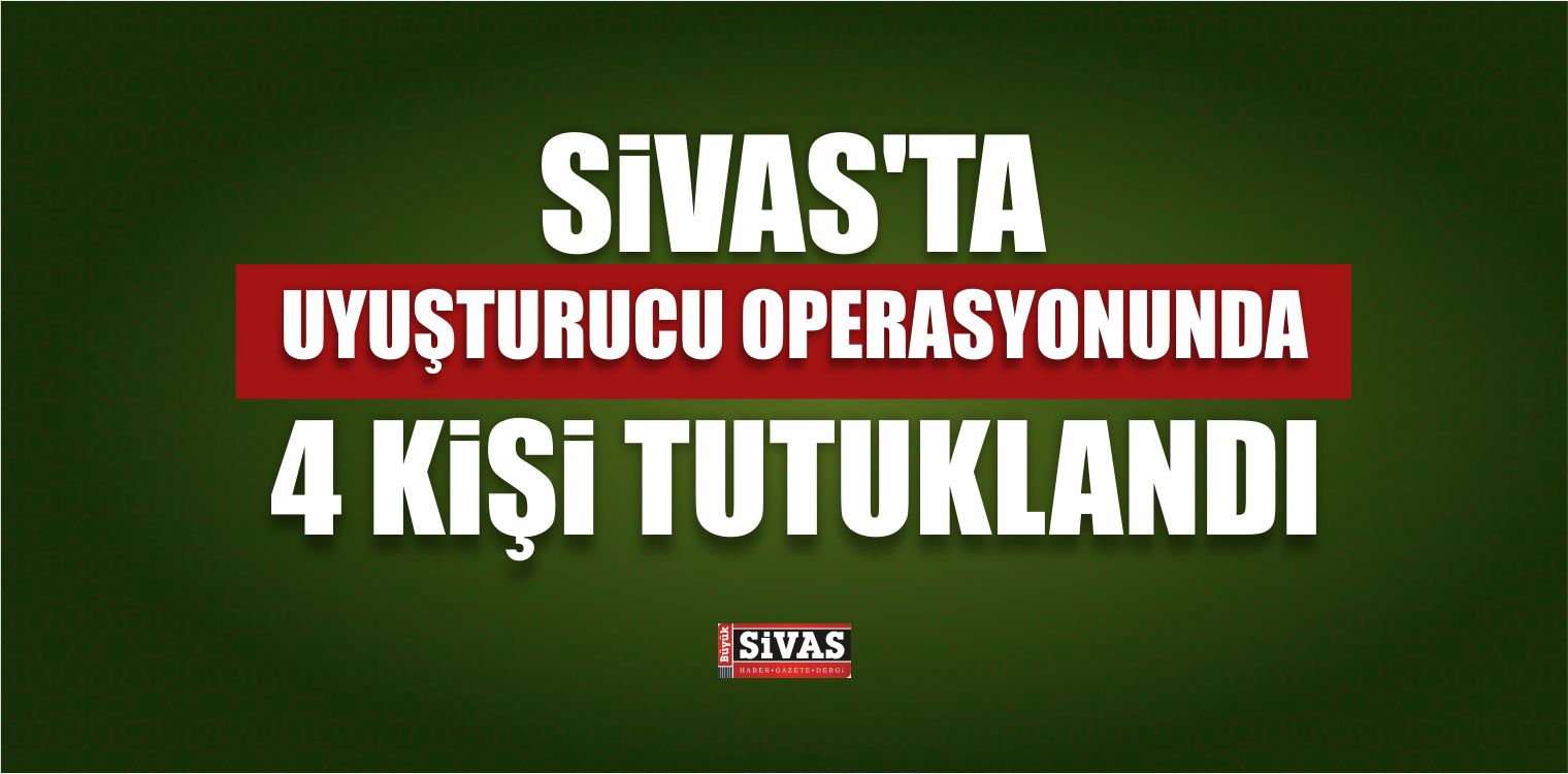 uyuşturucu operasyonu tutuklandı