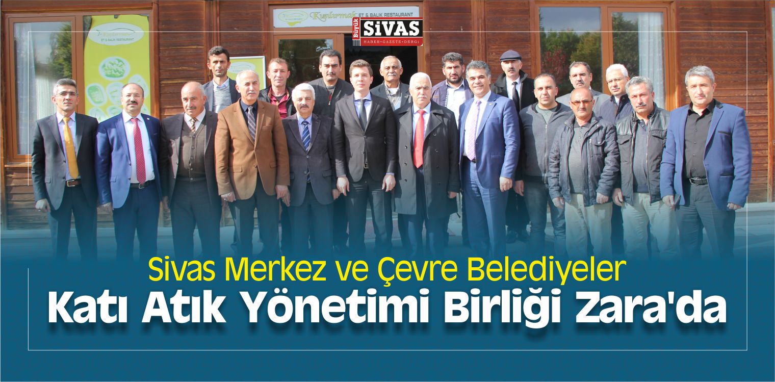 Sivas Merkez ve Çevre Belediyeler Katı Atık Yönetimi Birliği Zara’da