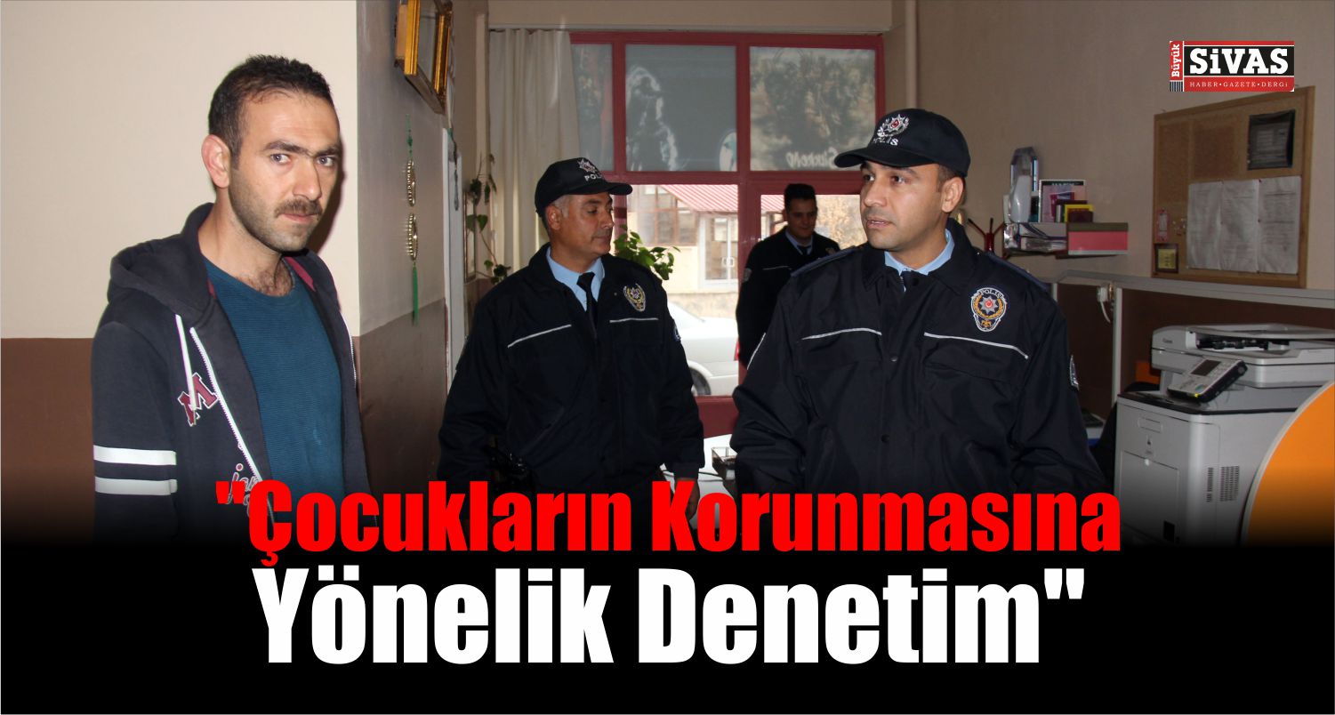 “Çocukların Korunmasına Yönelik Denetim”