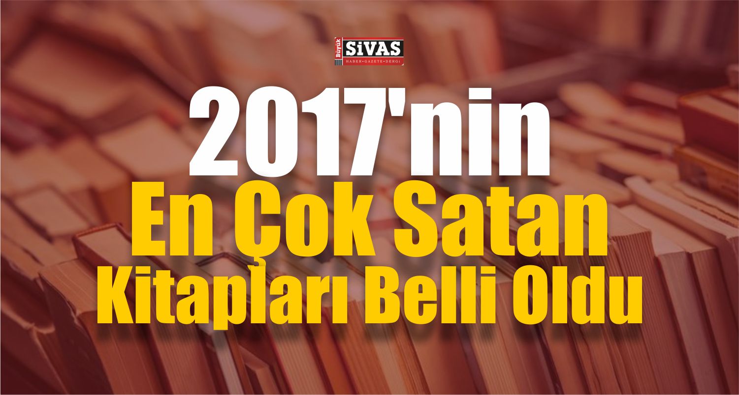 2017'nin en çok satan kitapları