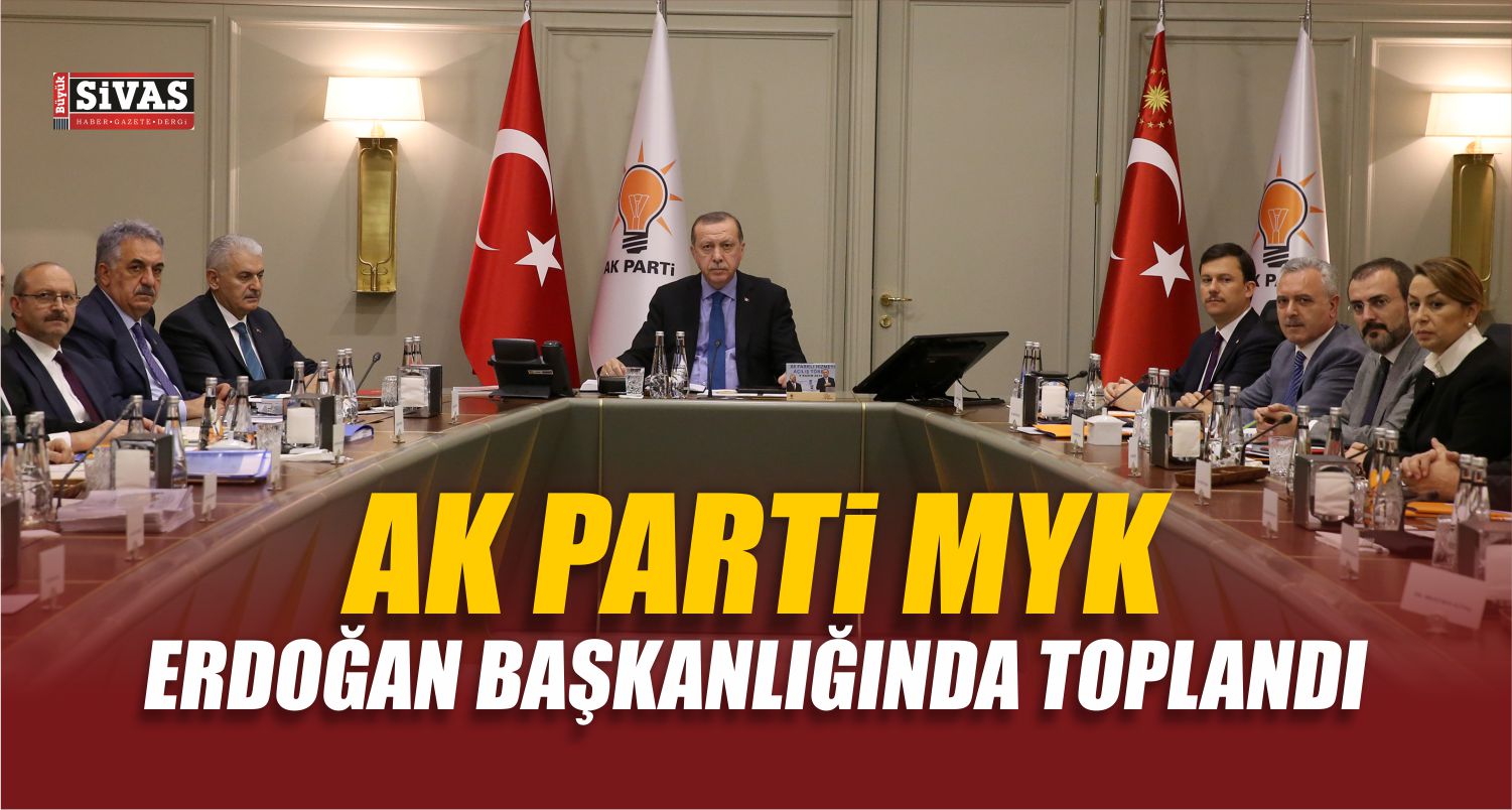 AK Parti MYK Toplandı