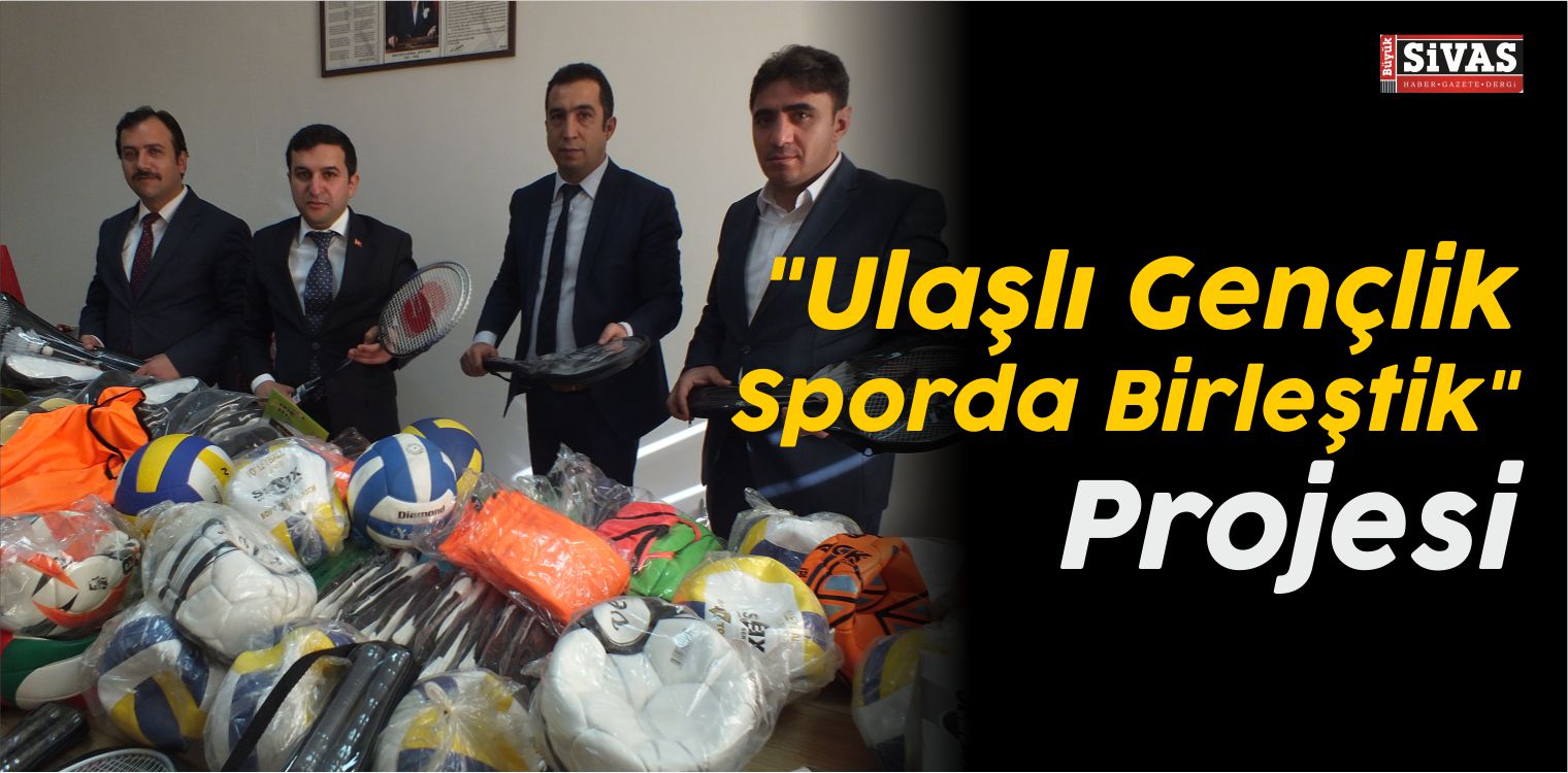 “Ulaşlı Gençlik Sporda Birleştik” Projesi