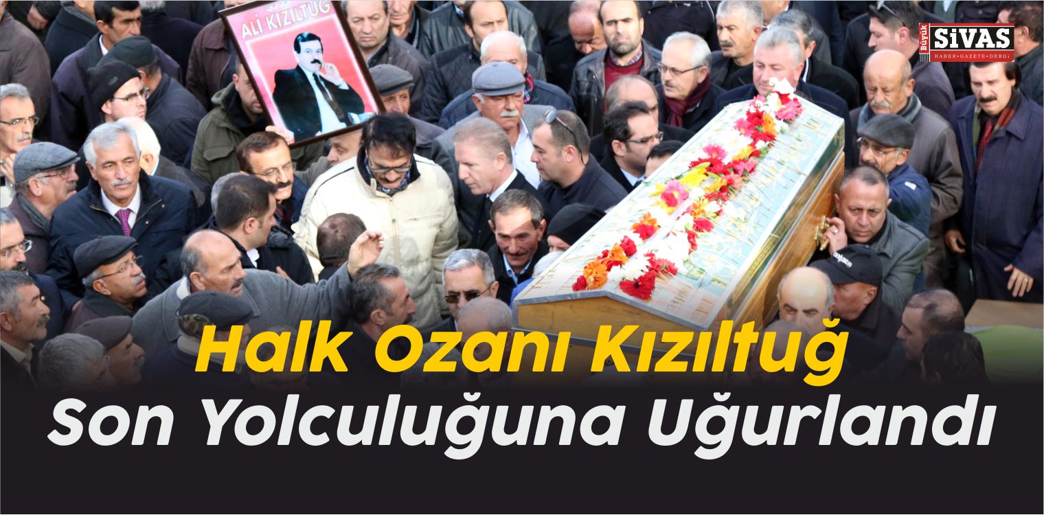 Halk Ozanı Kızıltuğ Son Yolculuğuna Uğurlandı